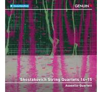 Chostakovitch : Quatuors à cordes n° 14 et 15. Asasello-Quartett.
