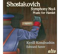 Chostakovitch : Symphonie n° 4 - Suite Hamlet. Kondrachine, Serov.