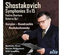 Chostakovitch : Symphonies n° 9 et 15 - Ouverture Festive - Scherzo, op. 1. Gergiev, Kondrachine, Rozhdestvensky.