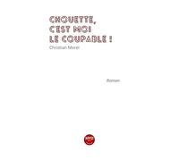 chouette c'est moi le coupable !