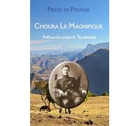Choura Le Magnifique: Préface du prince A. Troubetzkoï