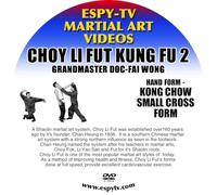 Choy Li Fut Kung Fu - Grandmaster Doc-fai Wong - Video 2: Kong Chow Small Cross FOR