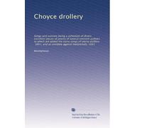 Choyce drollery: Songs and sonnets being a collection of divers excellent pieces of poetry of several eminent authors to which are added the extra ... and an antidote against melancholy, 1661