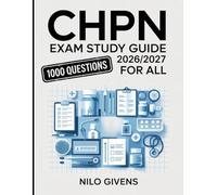 CHPN Exam Study Guide 2026/2027 for ALL: 1000 Practice Questions & Detailed Answers for the Certified Hospice and Palliative Nurse
