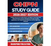 CHPN STUDY GUIDE 2026-2027: Complete Prep for the Certified Hospice and Palliative Nurse Exam with Clinical Scenarios, Symptom Management Strategies, ... Questions, and 400 High-Yield Flashcards