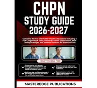CHPN STUDY GUIDE 2026-2027: Complete Review with 1,000+ Practice Questions including 2 Full-Length Mock Tests, Detailed Answer Explanations, ... and Essential Content for Exam Success
