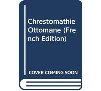 Chrestomathie Ottomane (French Edition)