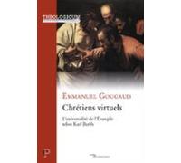 Chretiens Virtuels - Luniversalite De Levangileselon Karl Barth (ebook