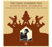 Chris Anderson Trio - Inverted Image + My Romance (2 LPs on 1 CD)