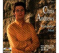 Chris Andrews - Yesterday man