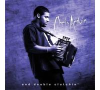 Chris Ardoin & Double Clutchin - Life