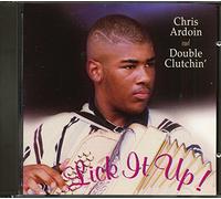 Chris Ardoin - Lick It Up!
