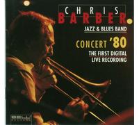 Chris Barber - Concert '80 - The First Digital Live Recording