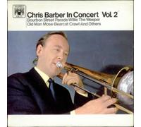 Chris Barber - In Concert Vol. 2
