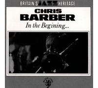 Chris Barber - In the Beginning