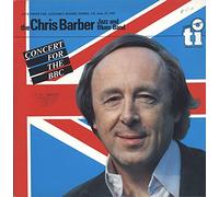 Chris Barber Jazz And Blues Band - Chris Barber Jazz And Blues Band - Concert For The BBC - Timeless Records - TTD 509/510 NM/NM 2LP