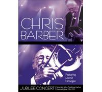 Chris Barber - Jubilee Concert [Alemania] [DVD]