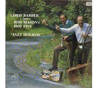 Chris Barber, Rod Mason - Chris Barber Meets Rod Mason's Hot Five, Jazz Holiday