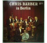 Chris Barber's Jazz Band - Chris Barber's Jazz Band - Chris Barber In Berlin - AMIGA - 8 55 198