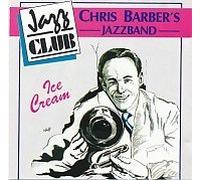 Chris Barber's Jazzband. Ice Cream
