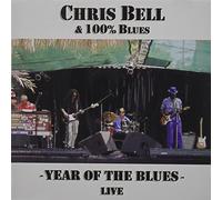 Chris Bell - Year of the Blues Live