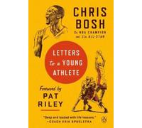Chris Bosh Letters to a Young Athlete (Tapa blanda)