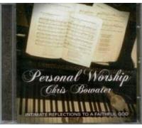 Chris Bowater - Personal Worship - Chris Bowater
