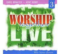 Chris Bowater - Worship Together Live [Import anglais]