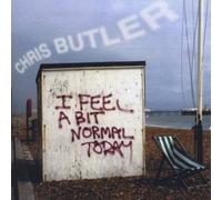 Chris Butler - I Feel a Bit Normal Today