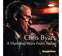Chris Byars - A Hundred Years From Today