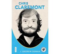 Chris Claremont: 6 (Biographix)