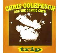 Chris Colepaugh - Trip (& The Cosmic Crew)