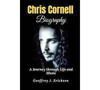 Chris Cornell Biography: A Journey through Life and Music
