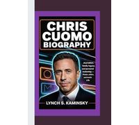 CHRIS CUOMO BIOGRAPHY: Journalism, Family Legacy, and Personal Reckoning - Power, Ethics, and Media Life