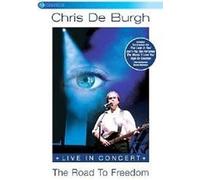 Chris De Burgh - Chris De Burgh - The Road To Freedom - Live In Concert [DVD] [Reino Unido]