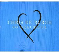 Chris De Burgh - So Beautiful