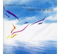 Chris De Burgh - Spark To A Flame (Best Of)