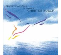 Chris De Burgh Spark to a Flame - The Very Best of Chris (CD) (Importación USA)