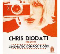 Chris Diodati - Chris Diodati Presents Cinematic Compositions