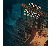 Chris Duarte – Blue Velocity – CD