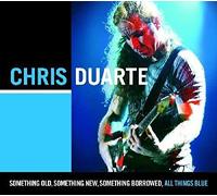 Chris Duarte - Something Old Somet