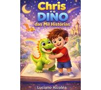 Chris e o Dino das Mil Histórias