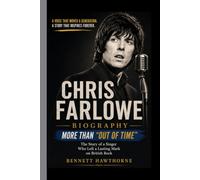 CHRIS FARLOWE BIOGRAPHY: More Than "Out of Time"- The Story of a Singer Who Left a Lasting Mark on British Rock