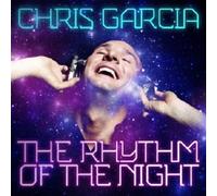 Chris Garcia - Rhythm of The Night