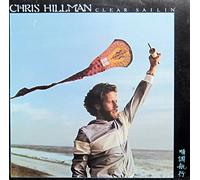 Chris Hillman - Clear Sailin'
