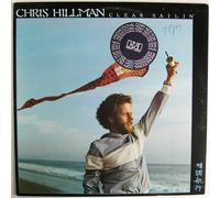 CHRIS HILLMAN - CLEAR SAILIN' LP (VINYL ALBUM) UK ASYLUM 1977