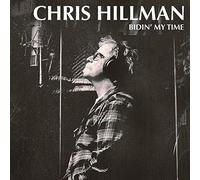 Chris Hillman (Produced by Tom Petty) - Bidin´ My Time