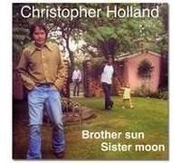 Chris Holland - Brother Sun Sister Moon