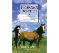 Chris Irwin Horses Don't Lie (Tapa blanda) (Importación USA)