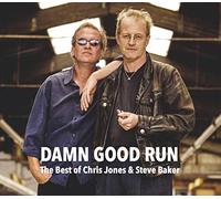 Chris Jones & Steve Bake - Damn Good Run. Best of [Import Allemand]